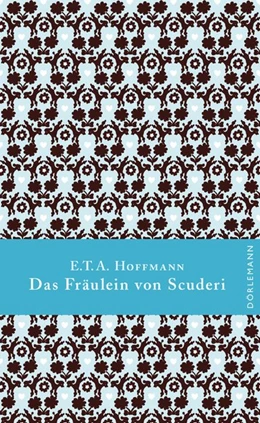 Abbildung von Hoffmann | Das Fräulein von Scuderi | 1. Auflage | 2016 | beck-shop.de
