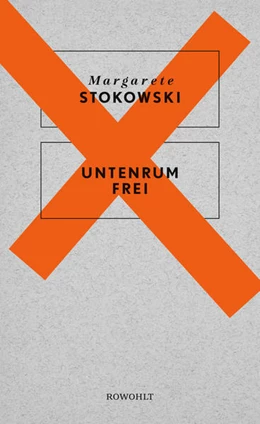Abbildung von Stokowski | Untenrum frei | 1. Auflage | 2016 | beck-shop.de
