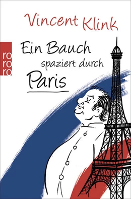 Abbildung von Klink | Ein Bauch spaziert durch Paris | 1. Auflage | 2016 | beck-shop.de
