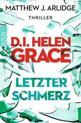 Abbildung von Arlidge | D.I. Helen Grace: Letzter Schmerz | 1. Auflage | 2016 | beck-shop.de