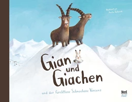 Abbildung von Gian und Giachen und der Furchtlose Schneehase Vincenz | 1. Auflage | 2016 | beck-shop.de