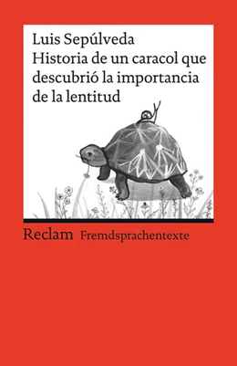 Abbildung von Sepúlveda / Schwermann | Historia de un caracol que descubrió la importancia de la lentitud | 1. Auflage | 2016 | beck-shop.de