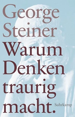 Abbildung von Steiner | Warum Denken traurig macht | 1. Auflage | 2016 | beck-shop.de