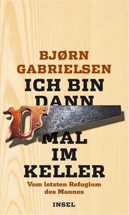 Abbildung von Gabrielsen | Ich bin dann mal im Keller | 2. Auflage | 2016 | beck-shop.de