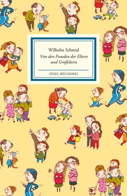 Abbildung von Schmid | Von den Freuden der Eltern und Großeltern | 1. Auflage | 2016 | beck-shop.de