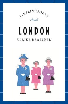 Abbildung von Draesner | London - Lieblingsorte | 1. Auflage | 2016 | beck-shop.de