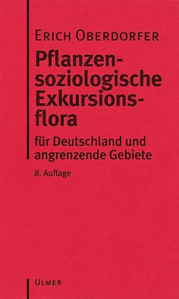 Abbildung von Oberdorfer | Pflanzensoziologische Exkursionsflora | 8. Auflage | 2001 | beck-shop.de