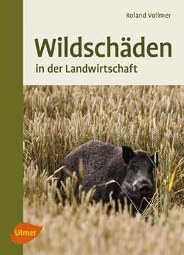 Abbildung von Vollmer | Wildschäden in der Landwirtschaft | 1. Auflage | 2017 | beck-shop.de