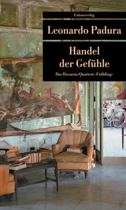 Abbildung von Padura, Leonardo | Handel der Gefühle | 1. Auflage | 2006 | beck-shop.de