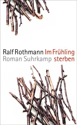Abbildung von Rothmann | Im Frühling sterben | 7. Auflage | 2016 | beck-shop.de