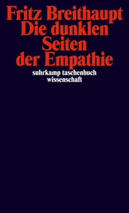 Abbildung von Breithaupt | Die dunklen Seiten der Empathie | 7. Auflage | 2017 | beck-shop.de