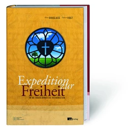 Abbildung von Douglass / Vogt | Expedition zur Freiheit | 1. Auflage | 2016 | beck-shop.de