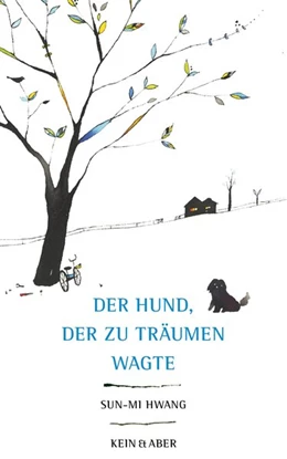 Abbildung von Hwang | Der Hund, der zu träumen wagte | 1. Auflage | 2016 | beck-shop.de