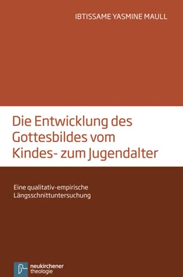 Abbildung von Maull | Gottesbilder und Gottesvorstellungen vom Kindes- zum Jugendalter | 1. Auflage | 2017 | beck-shop.de