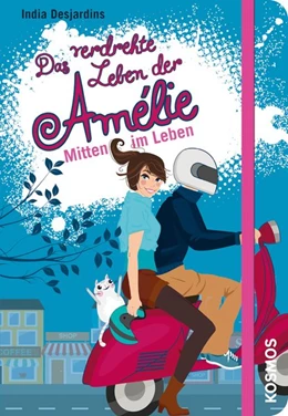 Abbildung von Desjardins | Das verdrehte Leben der Amélie, 8, Mitten im Leben | 1. Auflage | 2016 | beck-shop.de