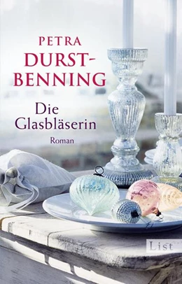 Abbildung von Durst-Benning | Die Glasbläserin | 1. Auflage | 2016 | 1 | beck-shop.de