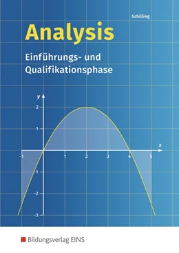 Abbildung von Schilling | Analysis. Einführungs- und Qualifikationsphase: Schulbuch | 7. Auflage | 2016 | beck-shop.de