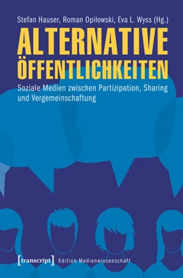 Abbildung von Hauser / Opilowski | Alternative Öffentlichkeiten | 1. Auflage | 2019 | beck-shop.de