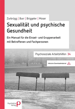 Abbildung von Zurbrügg / Burr | Sexualität und psychische Gesundheit | 1. Auflage | 2016 | beck-shop.de