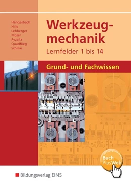 Abbildung von Hengesbach / Hille | Werkzeugmechanik. Lernfelder 1-14: Grund- und Fachwissen | 2. Auflage | 2016 | beck-shop.de