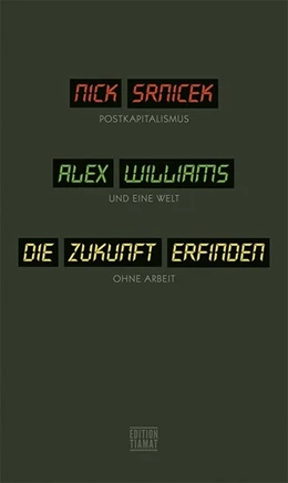 Abbildung von Srnicek / Williams | Die Zukunft erfinden | 1. Auflage | 2016 | beck-shop.de