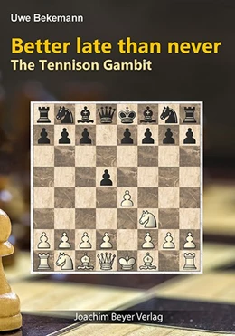 Abbildung von Bekemann | Better late than never - The Tennison Gambit | 1. Auflage | 2016 | beck-shop.de