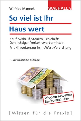 Abbildung von Mannek | So viel ist Ihr Haus wert | 8. Auflage | 2017 | beck-shop.de