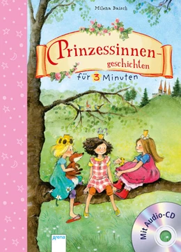 Abbildung von Baisch | Prinzessinnengeschichten für 3 Minuten | 1. Auflage | 2016 | beck-shop.de