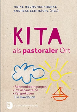Abbildung von Helmchen-Menke / Leinhäupl | Kita als pastoraler Ort | 1. Auflage | 2016 | beck-shop.de