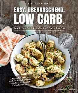 Abbildung von Matthaei | Easy. Überraschend. Low Carb. | 1. Auflage | 2016 | beck-shop.de