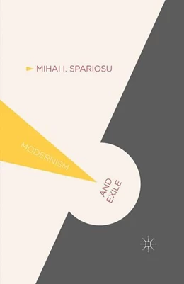 Abbildung von Spariosu | Modernism and Exile | 1. Auflage | 2016 | beck-shop.de