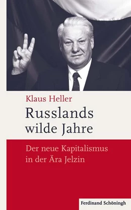 Abbildung von Heller | Russlands wilde Jahre | 1. Auflage | 2016 | beck-shop.de