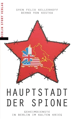 Abbildung von Kellerhoff / von Kostka | Hauptstadt der Spione | 1. Auflage | 2016 | beck-shop.de