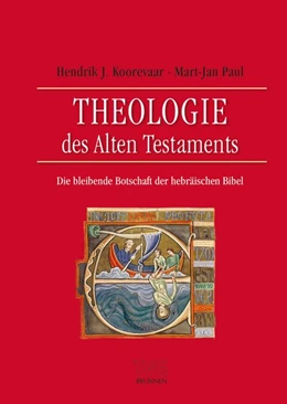 Abbildung von Koorevaar / Paul | Theologie des Alten Testaments | 1. Auflage | 2016 | beck-shop.de