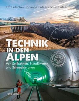 Abbildung von Fritsche / Putzer | Technik in den Alpen | 1. Auflage | 2016 | beck-shop.de