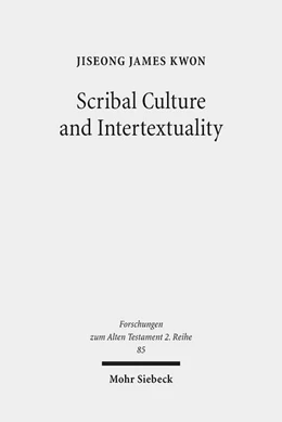 Abbildung von Kwon | Scribal Culture and Intertextuality | 1. Auflage | 2016 | 85 | beck-shop.de
