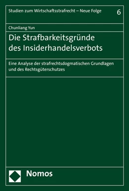 Abbildung von Yun | Die Strafbarkeitsgründe des Insiderhandelsverbots | 1. Auflage | 2016 | 6 | beck-shop.de