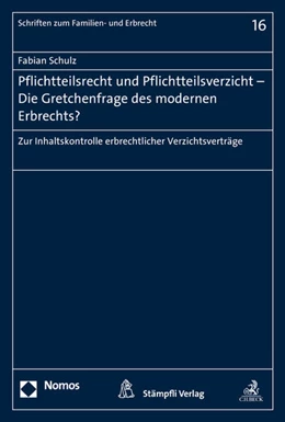 Abbildung von Schulz | Pflichtteilsrecht und Pflichtteilsverzicht - Die Gretchenfrage des modernen Erbrechts? | 1. Auflage | 2017 | 16 | beck-shop.de