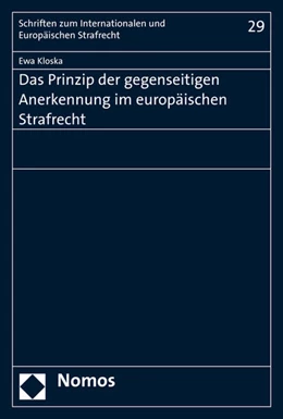 Abbildung von Kloska | Das Prinzip der gegenseitigen Anerkennung im Europäischen Strafrecht | 1. Auflage | 2016 | beck-shop.de