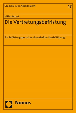 Abbildung von Eckert | Die Vertretungsbefristung | 1. Auflage | 2016 | beck-shop.de