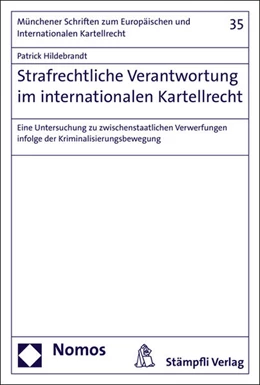Abbildung von Hildebrandt | Strafrechtliche Verantwortung im internationalen Kartellrecht | 1. Auflage | 2016 | beck-shop.de