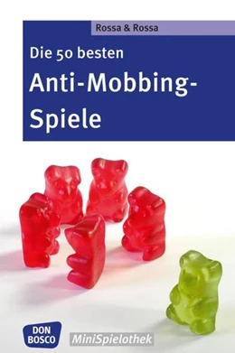 Abbildung von Rossa | Die 50 besten Anti-Mobbing-Spiele | 1. Auflage | 2016 | beck-shop.de