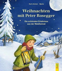 Abbildung von Ammerer | Weihnachten mit Peter Rosegger | 1. Auflage | 2016 | beck-shop.de