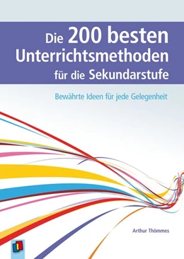Abbildung von Thömmes | Die 200 besten Unterrichtsmethoden für die Sekundarstufe | 1. Auflage | 2016 | beck-shop.de