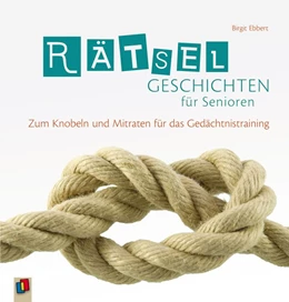Abbildung von Ebbert | Rätselgeschichten für Senioren | 1. Auflage | 2016 | beck-shop.de
