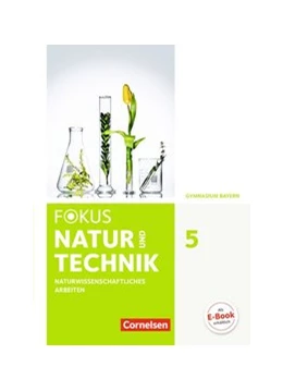 Abbildung von Janisch / Sinzinger | Fokus Biologie - Neubearbeitung - Gymnasium Bayern / 5. Jahrgangsstufe: Natur und Technik - Naturwiss. Arbeiten - Schülerbuch | 1. Auflage | 2017 | beck-shop.de