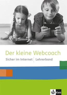 Abbildung von Der kleine Webcoach. Sicher im Internet. 3./4. Schuljahr. Lehrerband | 1. Auflage | 2019 | beck-shop.de