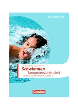 Abbildung von Baschta / Schiedek | Sportarten: Schwimmen kompetenzorientiert | 1. Auflage | 2016 | beck-shop.de