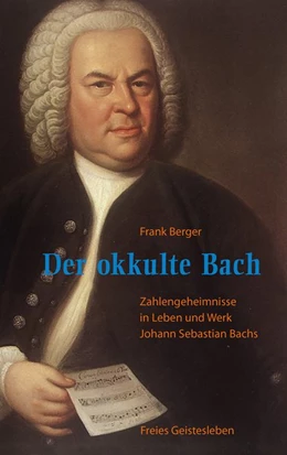 Abbildung von Berger | Der okkulte Bach | 2. Auflage | 2016 | beck-shop.de