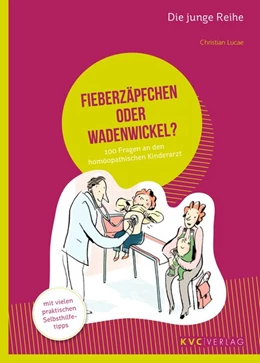 Abbildung von Lucae | Fieberzäpfchen oder Wadenwickel? | 1. Auflage | 2016 | beck-shop.de